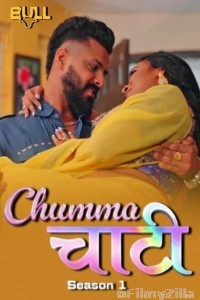 Chumma Chaati (2025) S01 Part 1 Bullapp Hindi Hot Web Series