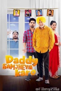 Daddy Samjheya Karo (2024) Punjabi Movie