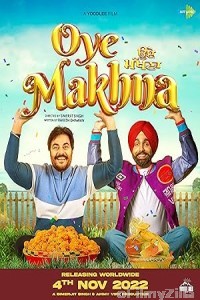 Oye Makhna (2022) Punjabi Movie