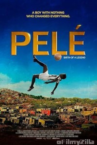 Pele Birth Of A Legend (2016) ORG Hindi Dubbed Movie